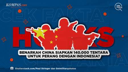 Benarkah China Siapkan 140.000 Tentara untuk Perang dengan Indonesia?
