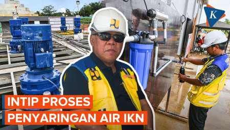 Begini Proses Penyaringan Air IKN Agar Layak Diminum Tanpa Dimasak