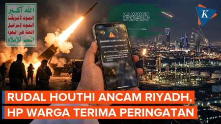 Riyadh Terancam Serangan Houthi, Muncul Peringatan Di HP Warga