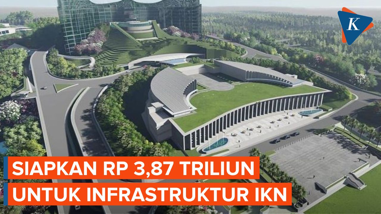 LPS Siapkan Anggaran Rp 3,87 Triliun untuk Bangun Infrastruktur di IKN Nusantara