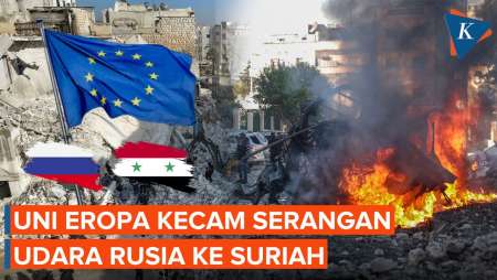 Uni Eropa Kecam Serangan Udara Rusia ke Suriah