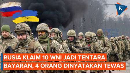Rusia Klaim 10 Warga Indonesia Jadi Tentara Bayaran di Ukraina