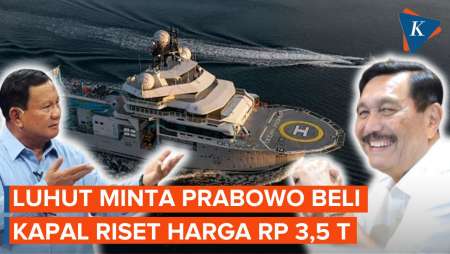 Luhut Dorong Prabowo Beli Kapal Riset Seharga Rp 3,5 Triliun, Apa yang akan Diteliti?