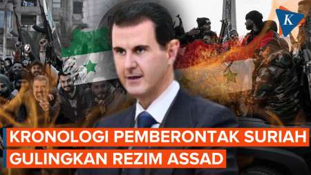 Kronologi Rezim Assad Suriah Digulingkan Pemberontak HTS dalam 12 Hari