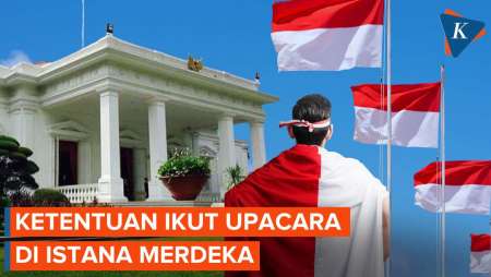 Mau Ikut Upacara 17 Agustus di Istana? Simak Dulu Ketentuannya