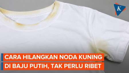 Cara Menghilangkan Noda Kuning di Baju Putih Tanpa Ribet