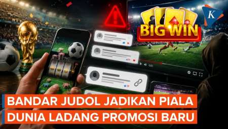 Bandar Judol Putar Otak, Kini Menyusup Di Kolom Komentar Dan Streaming Piala Dunia