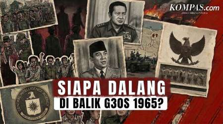 Siapa Dalang Di Balik Peristiwa 30 September 1965?