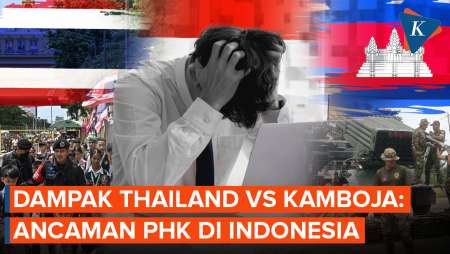 Dampak Perang Thailand-Kamboja ke Indonesia: Ancaman PHK hingga Judol Berkurang