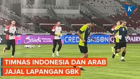 Momen Timnas Indonesia dan Arab Saudi Jajal Lapangan GBK Jelang Laga Besok