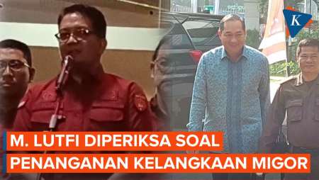 Eks Mendag M Lutfi Diperiksa Terkait Penanganan Kelangkaan Minyak Goreng