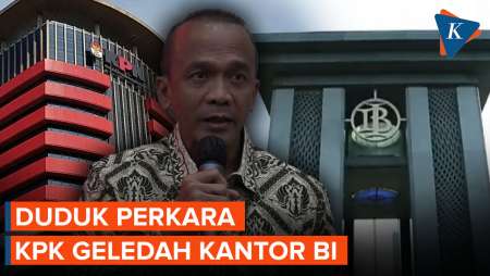 Duduk Perkara KPK Geledah Kantor BI, Dana CSR Diduga Masuk Kantong Pribadi