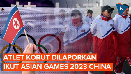 Korut Akan Ikut Asian Games 2023 di China