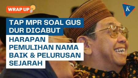 Harapan Keluarga Usai Tap MPR Pelengseran Gus Dur Resmi Dicabut, Luruskan Sejarah!