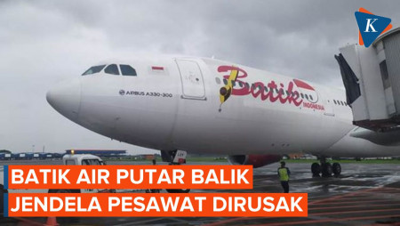 Penutup Jendela Dirusak Penumpang, Pesawat Batik Air Putar Balik