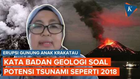 Erupsi Gunung Anak Krakatau Berpotensi Picu Tsunami seperti 2018? Ini Kata Badan Geologi