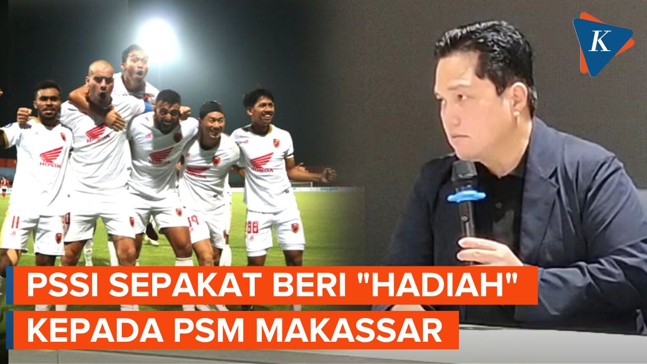 PSSI Sepakat Berikan Hadiah Uang Rp 2 Miliar ke Juara Liga 1 PSM Makassar