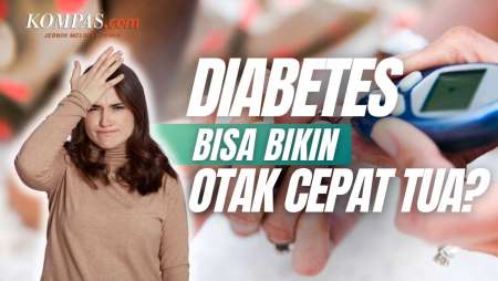 Diabetes Picu Penuaan Dini pada Otak dan Tingkatkan Risiko Alzheimer