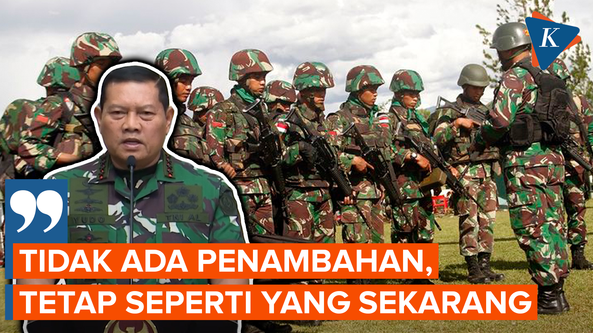 Panglima TNI Sebut Tak Ada Penambahan Pasukan TNI di Papua