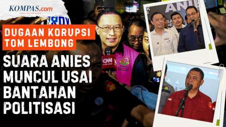 Tom Lembong Tersangka, Kejagung Bantah Politisasi, Anies Bersuara