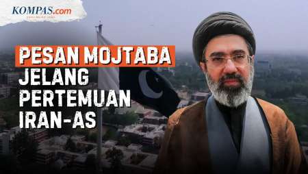 Pesan Mojtaba Dan Reaksi Warga Iran Jelang Perundingan Dengan AS