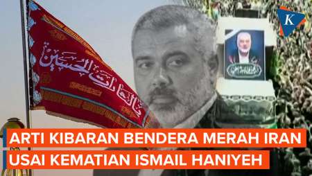 Iran Kibarkan Bendera Merah di Kota Suci Usai Pembunuhan Ismail Haniyeh, Ini Artinya