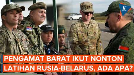 Belarus Undang Pengamat Barat dan Negara NATO Nonton Latihan Bersama Rusia, Kenapa?