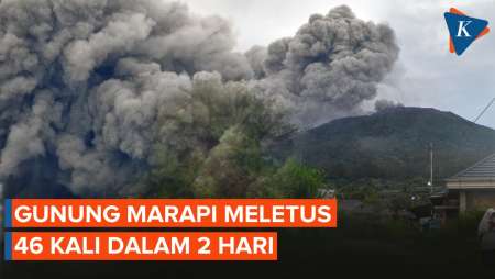 Dalam Waktu 2 Hari, Gunung Marapi Sudah Meletus 46 Kali