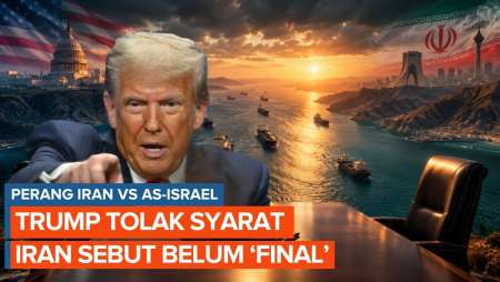 Perang Hari Ke-211: Trump Tolak Syarat Iran, Teheran Sebut Belum Final