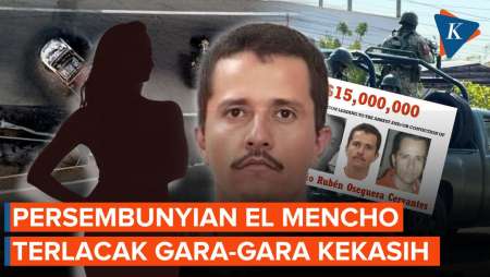 Persembunyian El Mencho Terlacak Aparat Akibat Kekasih, Kok Bisa?