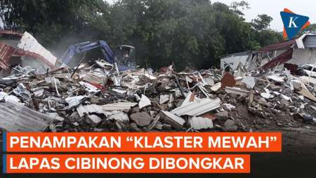 Penampakan "Klaster Mewah" Di Lapas Cibinong Rata Dengan Tanah Usai Dibongkar