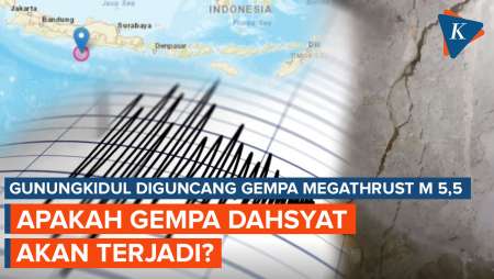 Gunungkidul Diguncang Gempa Megathrust, Tanda Gempa Lebih Besar Akan Terjadi?