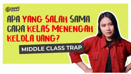 Ini yang Harus Dihindari Kelas Menengah di Tengah Ancaman PHK dan Resesi| Generasi Cuan