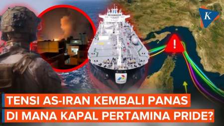 AS-Iran Saling Serang Lagi, Begini Pergerakan Kapal Pertamina Pride Sekarang