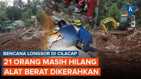 Longsor Maut Di Cilacap Tewaskan 2 Orang, 21 Lainnya Masih Hilang