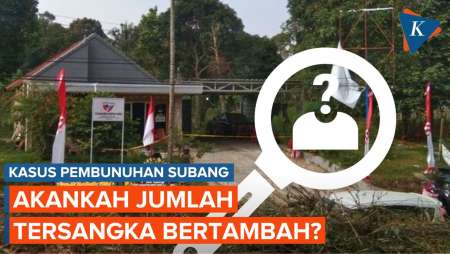 Kasus Pembunuhan Subang, Akankah Jumlah Tersangka Bertambah?