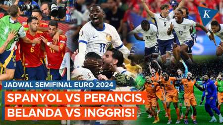 Jadwal Siaran Langsung Semifinal Euro 2024: Spanyol Tantang Perancis, Belanda Vs Inggris!