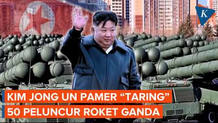 Kim Jong Un Pamer "Taring" Baru Korut, 50 Peluncur Roket Ganda Berkemampuan Nuklir