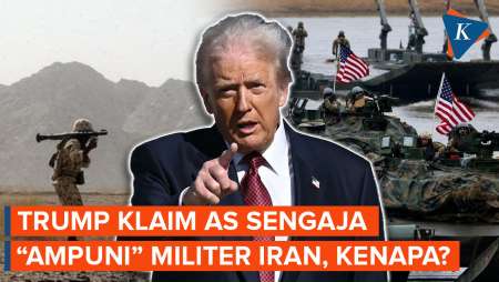 Trump Klaim AS Sengaja "Ampuni" Militer Iran Saat Perang, Apa Alasannya?