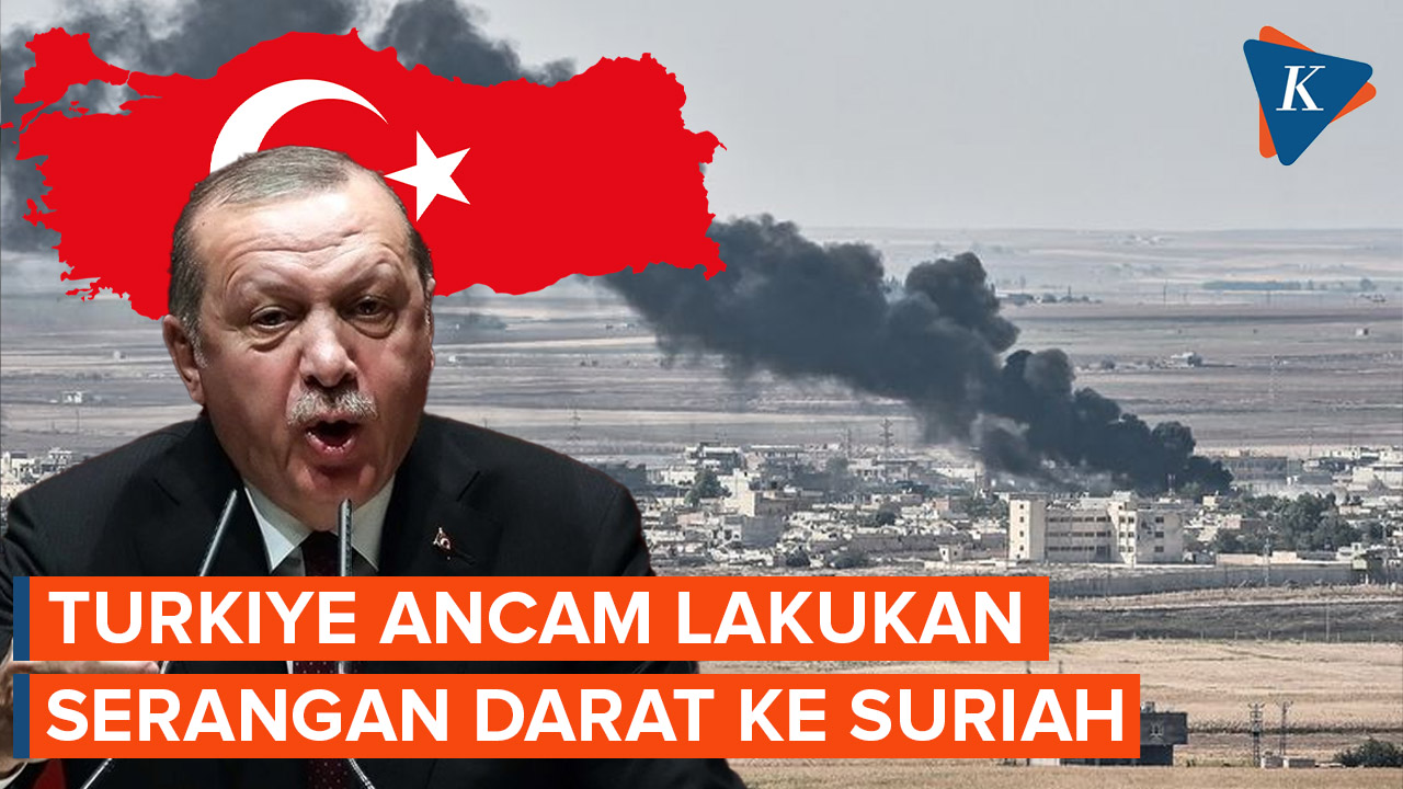 Turkiye Ancam Lakukan Serangan Darat ke Suriah, Ini Targetnya