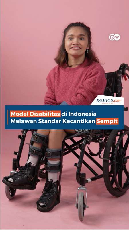 Model Disabilitas Di Indonesia Melawan Standar Kecantikan Sempit