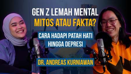 Dokter Andreas Kurniawan: Cara Hadapi Patah Hati dan Depresi, Gen Z Perlu Tau | [PODCAST RUANG BK]