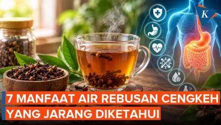 7 Manfaat Minum Air Rebusan Cengkeh untuk Kesehatan Tubuh