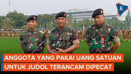 Prajurit TNI yang Gunakan Uang Satuan untuk Judi Online Terancam Dipecat