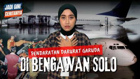 GARUDA MENDARAT DARURAT DI BENGAWAN SOLO TAHUN 2002, INI KRONOLOGINYA #JADIGINICERITANYA