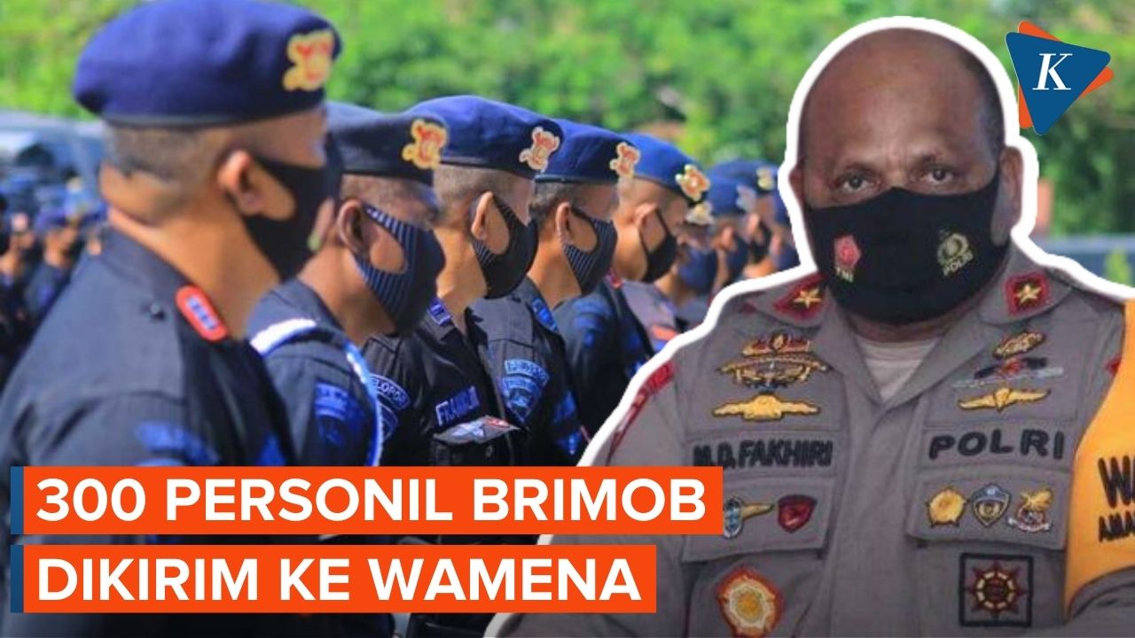 Buntut Insiden Pembunuhan Brimob Papua, 300 Personel Brimob Nusantara Dikirim ke Wamena