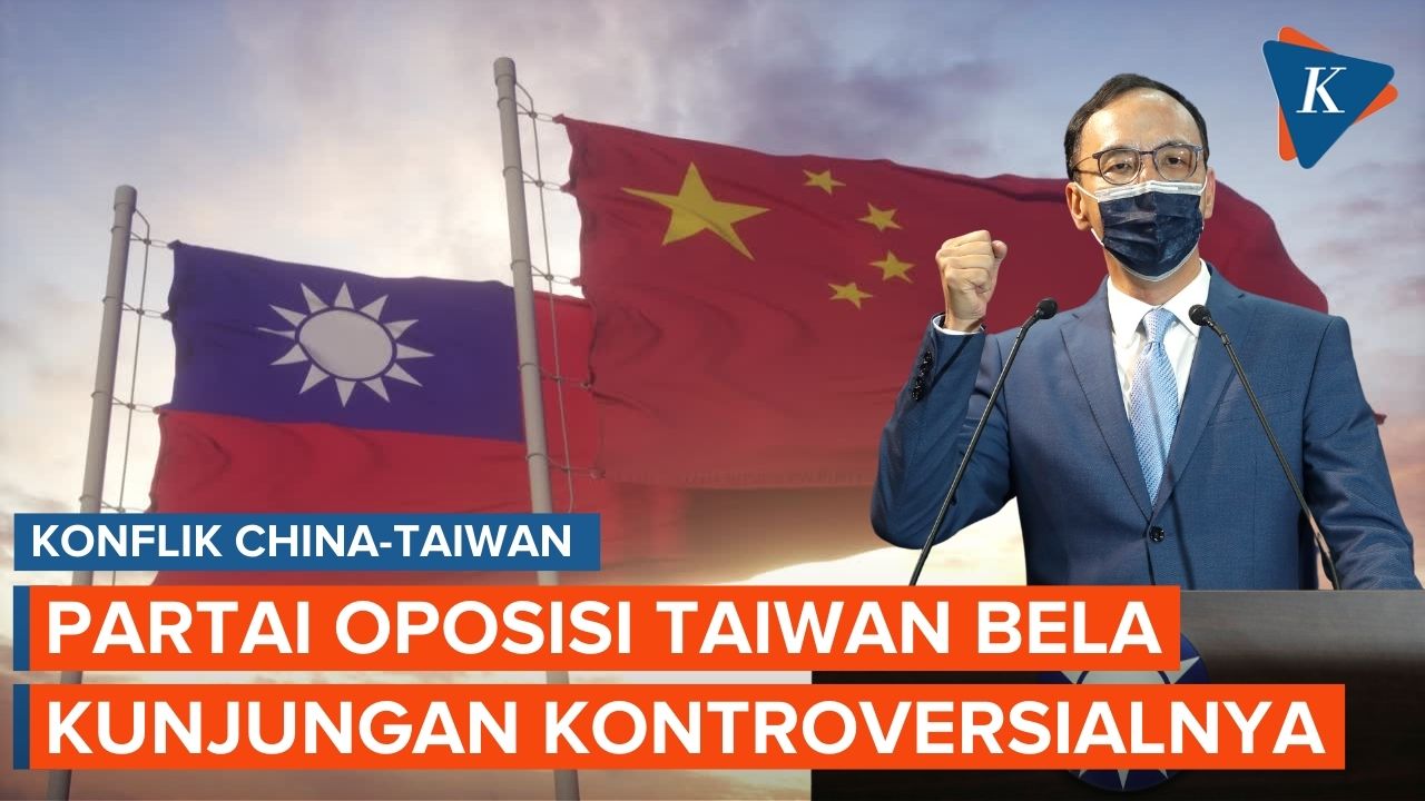 Partai Kuomintang, Oposisi Taiwan yang Bela Kunjungan Kontroversialnya ke China