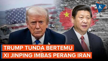 Trump Tunda Kunjungan Ke China, Buntut Blokade Selat Hormuz?