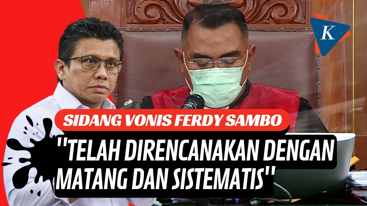 Hakim Menilai Ferdy Sambo Rencanakan dengan Matang Skenario Pembunuhan Brigadir J
