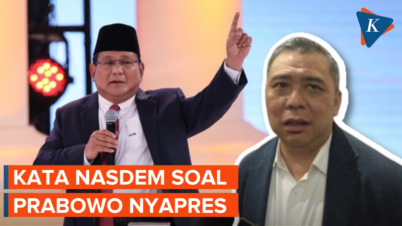 Nasdem Tanggapi Prabowo yang Nyatakan Bakal Maju Jadi Capres